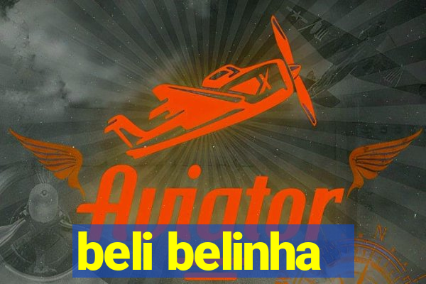 beli belinha